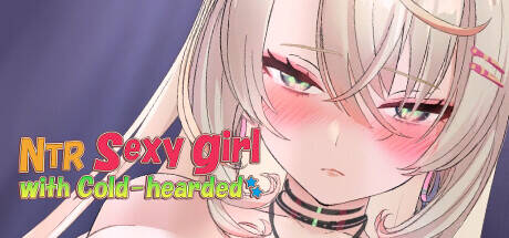 【SLG-PC-官中无修】NTR Sexy girl with Cold-hearded-Ninan ACG